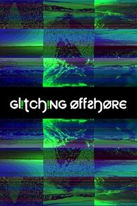 Glitching Offshore