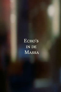 Poster for Echo's in de Massa
