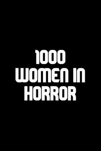 1000 Women in Horror