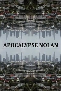 Apocalypse Nolan