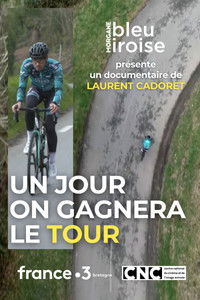 Un Jour on Gagnera le Tour