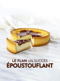 Le flan : un succès époustouflant !