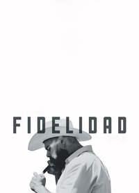 Poster for Fidelidad