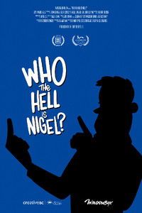 Poster for Who The Hell Is Nigel?