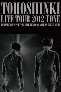 TVXQ! LIVE TOUR 2012 ~TONE~