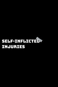 Self-inflicted Injuries