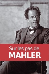 Poster for Sur les pas de Mahler