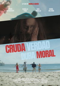 Poster for Cruda Verdad Dura Moral