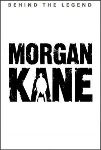 Poster for Morgan Kane: Behind the Legend