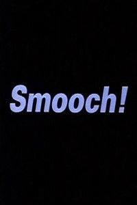 Poster for Smooch!