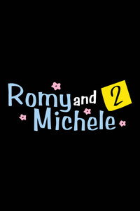 Movie Romy and Michele 2