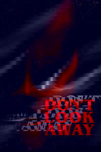 Don't Look Away