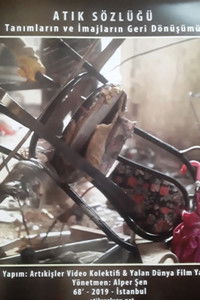 Poster for Atık Sözlüğü: Tanımların ve İmajların Geri Dönüşümü