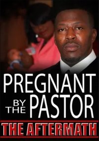 Poster for Pregnant by the Pastor: The Aftermath