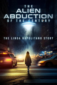 poster Linda Napolitano: The Alien Abduction Case of the Century