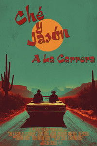 Poster for Ché y Jasón: A La Carrera