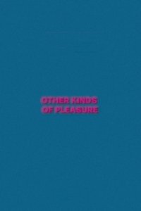 Other Kinds of Pleasure