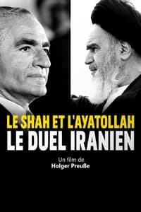 poster Le Shah et l'ayatollah : le duel iranien
