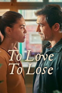 Poster for To Love, To Lose