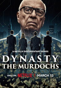 Poster for Dynasty: The Murdochs