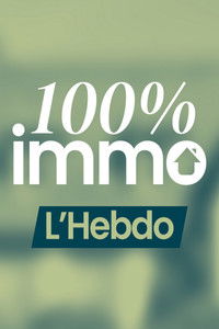 Poster for 100% Immo, L'hebdo