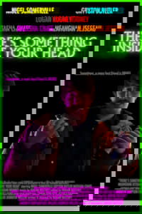 There's Something Inside Your Head