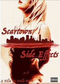 Scartown Side Effects