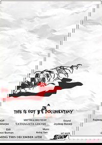 This is not a Documentary!