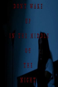 Poster for Don't Wake Up in the Middle of the Night