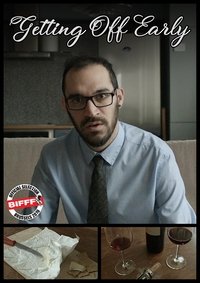 Poster for Getting Off Early