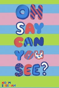 Poster for Oh Say Can You See?