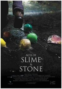 Poster for Acts of Slime and Stone