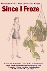 Poster for Since I Froze