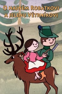 Poster for O hajném Robátkovi a jelenu Větrníkovi