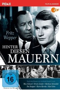 Poster for Hinter diesen Mauern