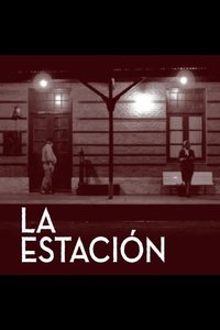 Poster for La estacion