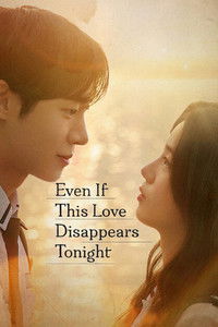 Poster for Even If This Love Disappears Tonight