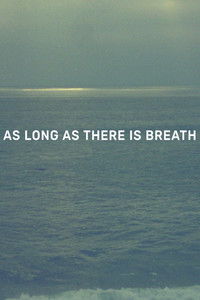 Poster for As Long as There Is Breath