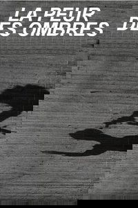 Fear of Shadows