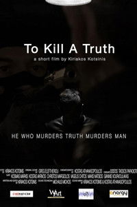Poster for To Kill a Truth