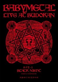BABYMETAL Live at Budokan - Black Night - LEGEND Doomsday - APOCALYPSE