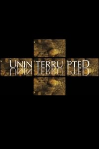 Poster for Uninterrupted