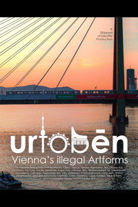 Urtoben – Vienna’s illegal Artforms