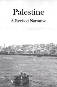 Palestine: A Revised Narrative