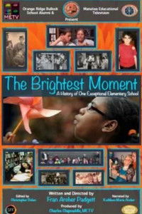 Poster for The Brightest Moment: A History of One Exceptional Elementary School