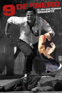 Poster for 9 de Enero: El día que dijimos presente