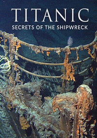 Poster for Titanic: Secrets of the Shipwreck