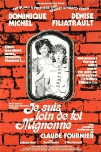 Je suis loin de toi mignonne