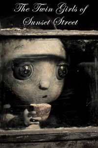 The Twin Girls of Sunset Street