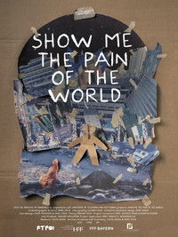 Poster for Show Me the Pain of the World